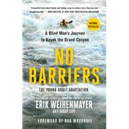No Barriers by Weihenmayer, Erik; Levy, Buddy, 9781250206770
