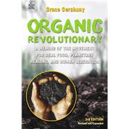The Organic Revolutionary by Gershuny, Grace, 9781551646770