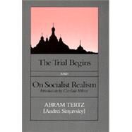 The Trial Begins and on Socialist Realism by Tertz, Abram, 9780520046771