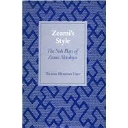 Zeami's Style by Hare, Thomas Blenman, 9780804726771