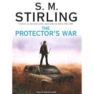 The Protector's War by Stirling, S. M., 9781400156771