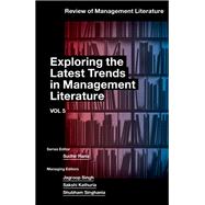 Exploring the Latest Trends in Management Literature by SUDHIR RANA, 9781805926771
