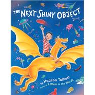 The Next Shiny Object by Talbott, Hudson; Talbott, Hudson, 9780593856772
