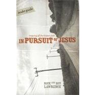 In Pursuit of Jesus : Stepping off the Beaten Path by Lawrence, Rick, 9780764436772
