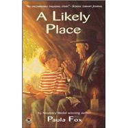 A Likely Place by Fox, Paula, 9781442416772