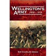 Wellington's Army 1809-1814 by Oman, Charles, 9781853676772