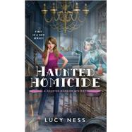 Haunted Homicide by Ness, Lucy, 9781984806772