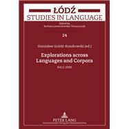Explorations Across Languages and Corpora PALC 2009 by Gozdz-Roszkowski, Stanislaw, 9783631616772