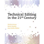 Technical Editing in the 21st Century by Amare, Nicole; Nowlin, Barry; Weber, Jean Hollis, 9780131196773