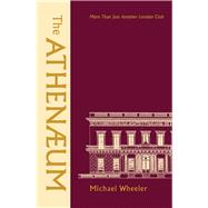 The Athenaeum by Wheeler, Michael, 9780300246773