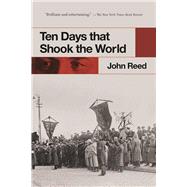 Ten Days That Shook the World by Reed, John, 9781510716773
