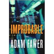 Improbable by Fawer, Adam, 9780060736774