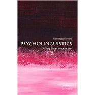 Psycholinguistics A Very Short Introduction by Ferreira, Fernanda, 9780192886774
