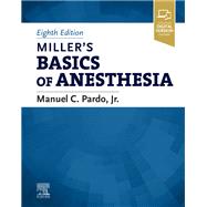 Millers Basics of Anesthesia by Pardo, Manuel C., 9780323796774