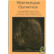 Stereotype Dynamics by Kashima; Yoshihisa, 9780805856774