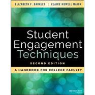 Student Engagement Techniques by Barkley, Elizabeth F.; Major, Claire H., 9781119686774