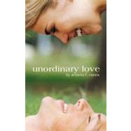 Unordinary Love by Vianna, Antonio F., 9781468546774