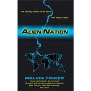 Alien Nation: The Growing Isolation of the Church from Today's Culture by TINKER MELVIN, 9781857926774