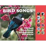 A Book of Beautiful Bird Songs The Best Bird Voices from Around the World by Van Gessel, Fred, 9781925546774
