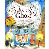 The Bake Shop Ghost by Ogburn, Jacqueline K., 9780547076775