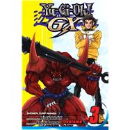 Yu-Gi-Oh! GX, Vol. 3 by Takahashi, Kazuki; Kageyama, Naoyuki, 9781421526775