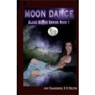 Moon Dance by Blankenship, Amy; Melton, R. K., 9781453686775