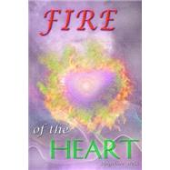 Fire of the Heart by Welk, Angeline, 9781503316775