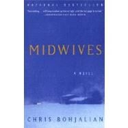 Midwives by BOHJALIAN, CHRIS, 9780375706776