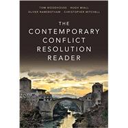 The Contemporary Conflict Resolution Reader by Miall, Hugh; Woodhouse, Tom; Ramsbotham, Oliver; Mitchell, Christopher, 9780745686776