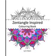 Zentangle Inspired Colouring Book by Owen, Lynn, 9781522736776