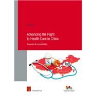 Advancing the Right to Health Care in China Towards Accountability by Zhang, Yi, 9781780686776