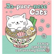 Ja-Purr-Nese Cats A Cozy, Cute Kitty Coloring Book by Carletti, Emanuela, 9781846016776