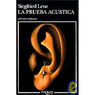 La Prueba Acustica by Lenz, Siegfried, 9788472236776
