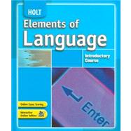 Holt Elements of Language : Student Edition Grade 6 2007 by Odell, Lee; Vacca, Richard; Hobbs, Renee; Irvin, Judith L.; Warriner, John E. (CON), 9780030796777