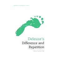 Deleuze's Difference and Repetition An Edinburgh Philosophical Guide by Somers-hall, Henry, 9780748646777