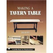 Making a Tavern Table by Rendi, Jim, 9780764316777