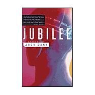 Jubilee by Dann, Jack, 9780765306777