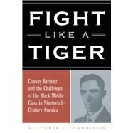 Fight Like a Tiger by Harrison, Victoria L., 9780809336777