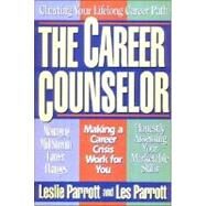 The CAREER COUNSELOR by PARROTT, LES & LESLIE, 9780849936777