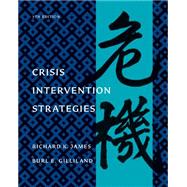Crisis Intervention Strategies by James, Richard K.; Gilliland, Burl E., 9781111186777