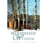 Woodshed Wisdom by Stevens, John, 9781462886777
