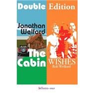 The Cabin & Wishes by Welford, Jonathan; Welford, Rob, 9781502786777