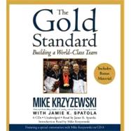 The Gold Standard Building a World-Class Team by Krzyzewski, Mike; Spatola, Jamie K., 9781600246777