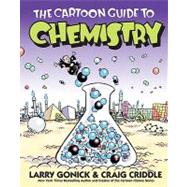 The Cartoon Guide to Chemistry by Gonick, Larry; Criddle, Craig, 9780060936778
