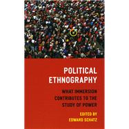 Political Ethnography by Schatz, Edward; Aronoff, Myron J., 9780226736778