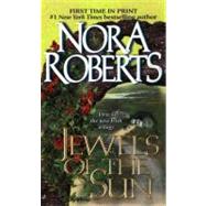 Jewels of the Sun The Gallaghers of Ardmore Trilogy #1 by Roberts, Nora, 9780515126778