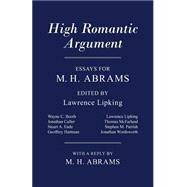 High Romantic Argument by Lipking, Lawrence; Hartman, Geoffrey (CON); McFarland, Thomas (CON); Wordsworth, Jonathan (CON); Booth, Wayne C. (CON), 9780801476778