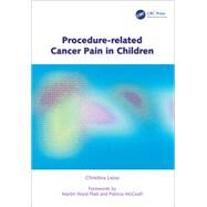 Procedure-Related Cancer Pain In Children by Christina Liossi, 9781138456778