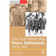 The First World War Peace Settlements, 1919-1925 by Goldstein; ERIK, 9781138836778