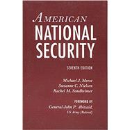 American National Security by Meese, Michael J.; Nielsen, Suzanne C.; Sondheimer, Rachel M.; Abizaid, John P., 9781421426778